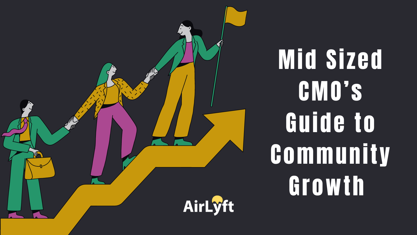 Mid Sized CMO’s Guide to Community Growth